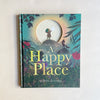 A Happy Place Children's Book