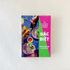 Dac Biet: An Extra-Special Vietnamese Cookbook