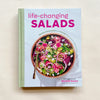 Life-Changing Salads: 100 Plant-Based Salads and Dressings Beyond Your Wildest Greens