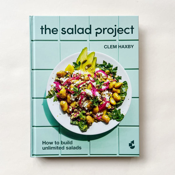 The Salad Project: How to Build Unlimited Salads Cookbook