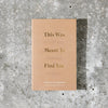 This Was Meant To Find You (When You Needed It Most) by Charlotte Freeman