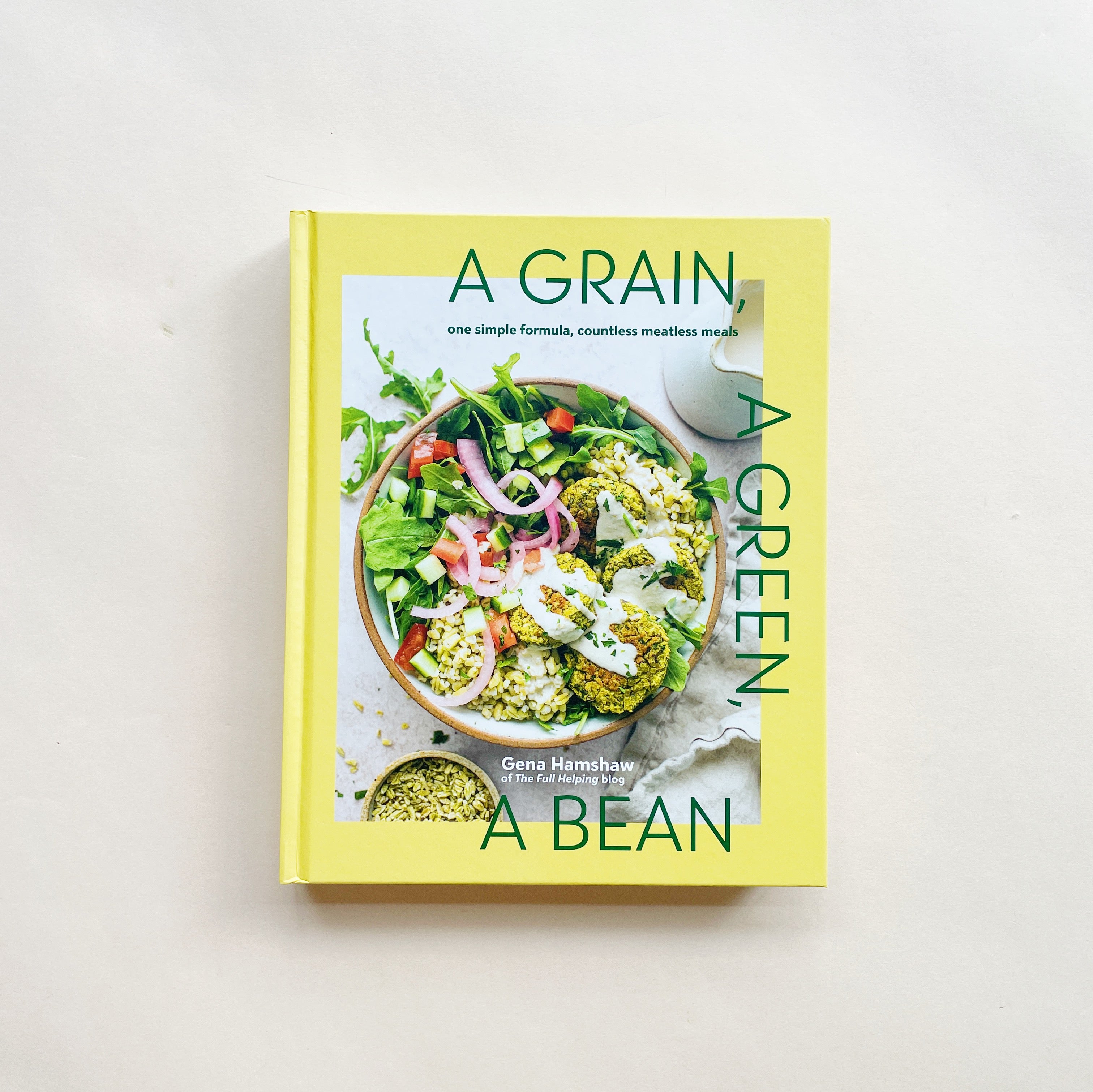 A Grain, a Green, a Bean: One Simple Formula, Countless Meatless Meals ...